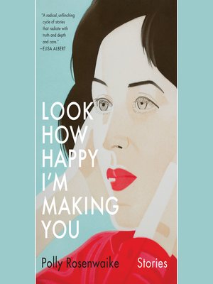 cover image of Look How Happy I'm Making You